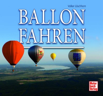 Cover des Buches Ballonfahren von Volker Löschhorn ISBN: 978-3-613-03427-3